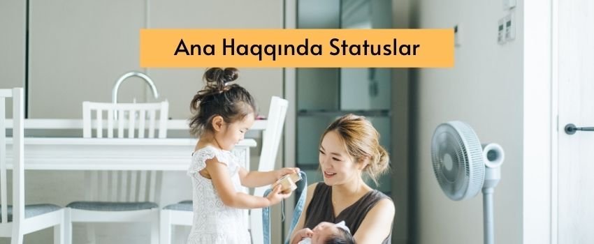 ana haqqinda statuslar 2020