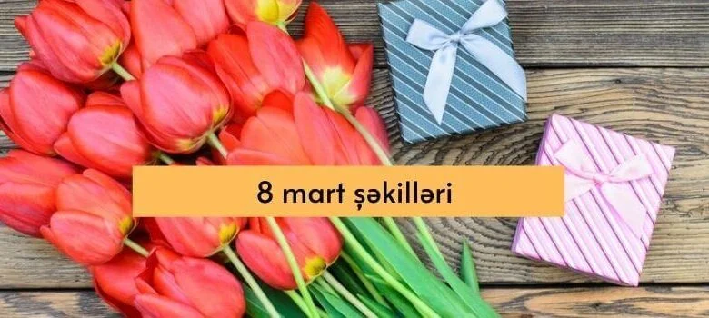 8 Mart aid sekiller