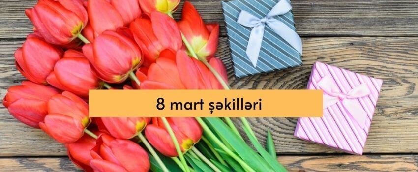 8 Mart aid sekiller