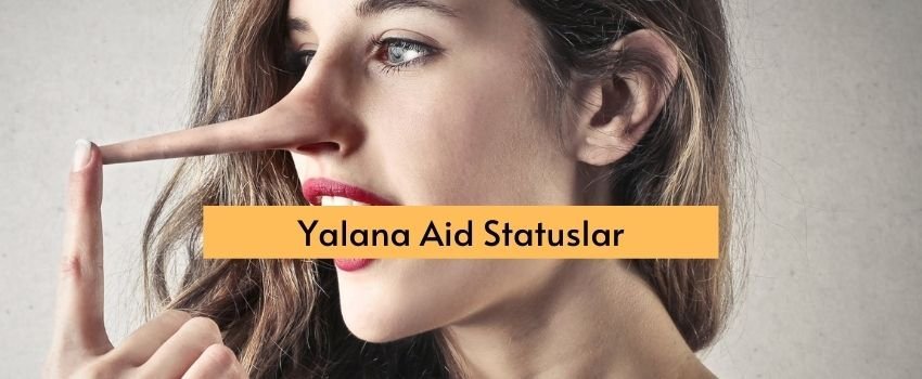 Yalana Aid Statuslar