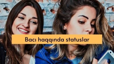 Baci haqqinda statuslar