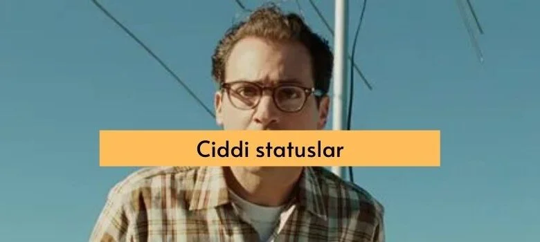 Ciddi statuslar