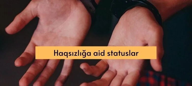 Haqsızlığa aid statuslar