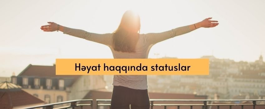 Heyat haqqinda statuslar