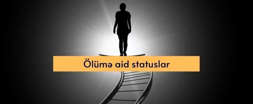 Ölümə aid statuslar