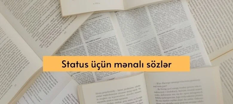 Status üçün mənalı sözlər