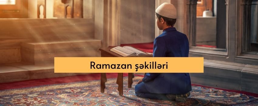 ramazan sekilleri