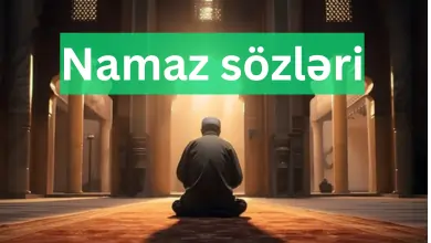 Namaz haqqinda sozler